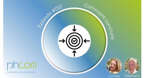 �pisode #012: Comment conclure